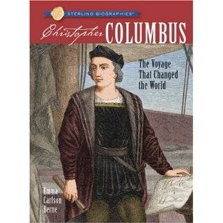 Sterling Biographies Christopher Columbus The Voyage That Changed 