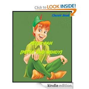 Pan [Peter and Wendy]  Classic Book [Annotated] James Matthew Barrie 