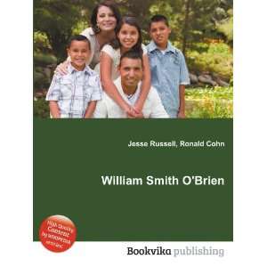  William Smith OBrien Ronald Cohn Jesse Russell Books