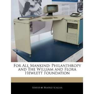  For All Mankind Philanthropy and The William and Flora Hewlett 