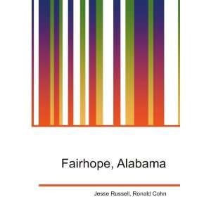  Fairhope, Alabama Ronald Cohn Jesse Russell Books
