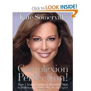   Leading Skin Health Expert [Paperback] Kate Somerville Books