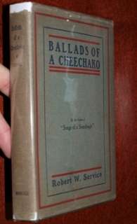 Robert Service 1st EDITION Ballads Of A Cheechako w/ DJ  