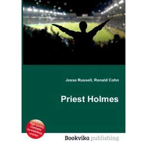  Priest Holmes Ronald Cohn Jesse Russell Books