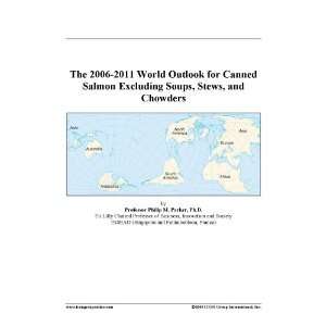   Outlook for Canned Salmon Excluding Soups, Stews, and Chowders Books