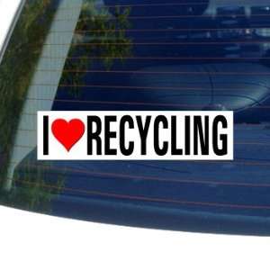  I Love Heart RECYCLING Window Bumper Sticker Automotive