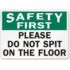   Not Spit On The Floor Laminated Vinyl Sign, 5 x 3.5